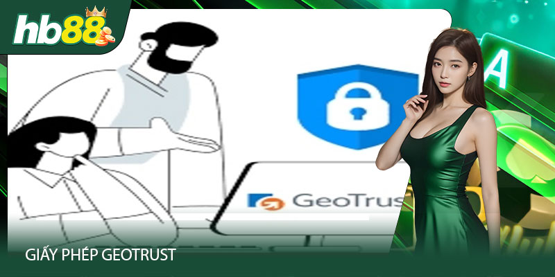 Giới thiệu về giấy phép geotrust